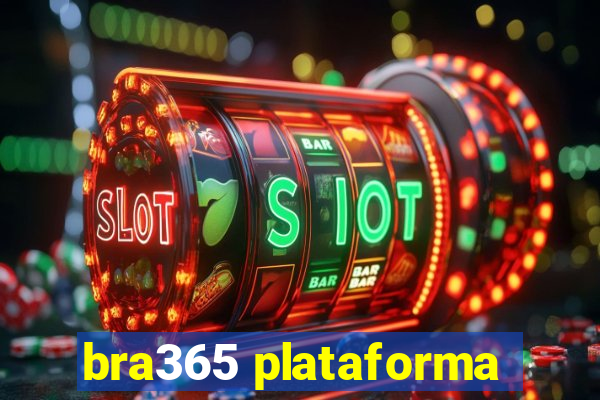 bra365 plataforma